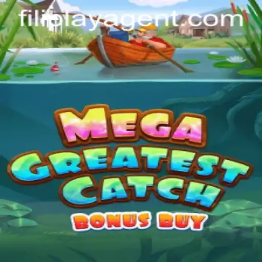 Discover the Excitement of MegaGreatestCatchBonusBuy by FILIPLAY